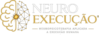 NeuroExecução® · Neuropsicoterapia aplicada à execução humana